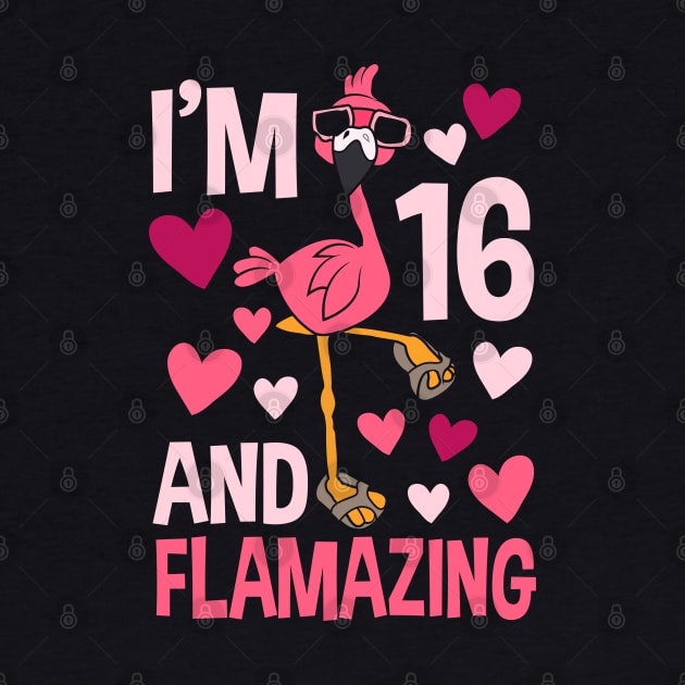 I'm 16 And Flamazing Flamingo by Tesszero
